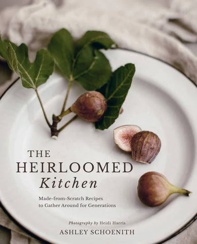 The Heirloomed Kitchen Book