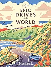 Lonely Planet Epic Drives of the World