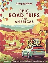 Lonely Planet Epic Road Trips of the Americas