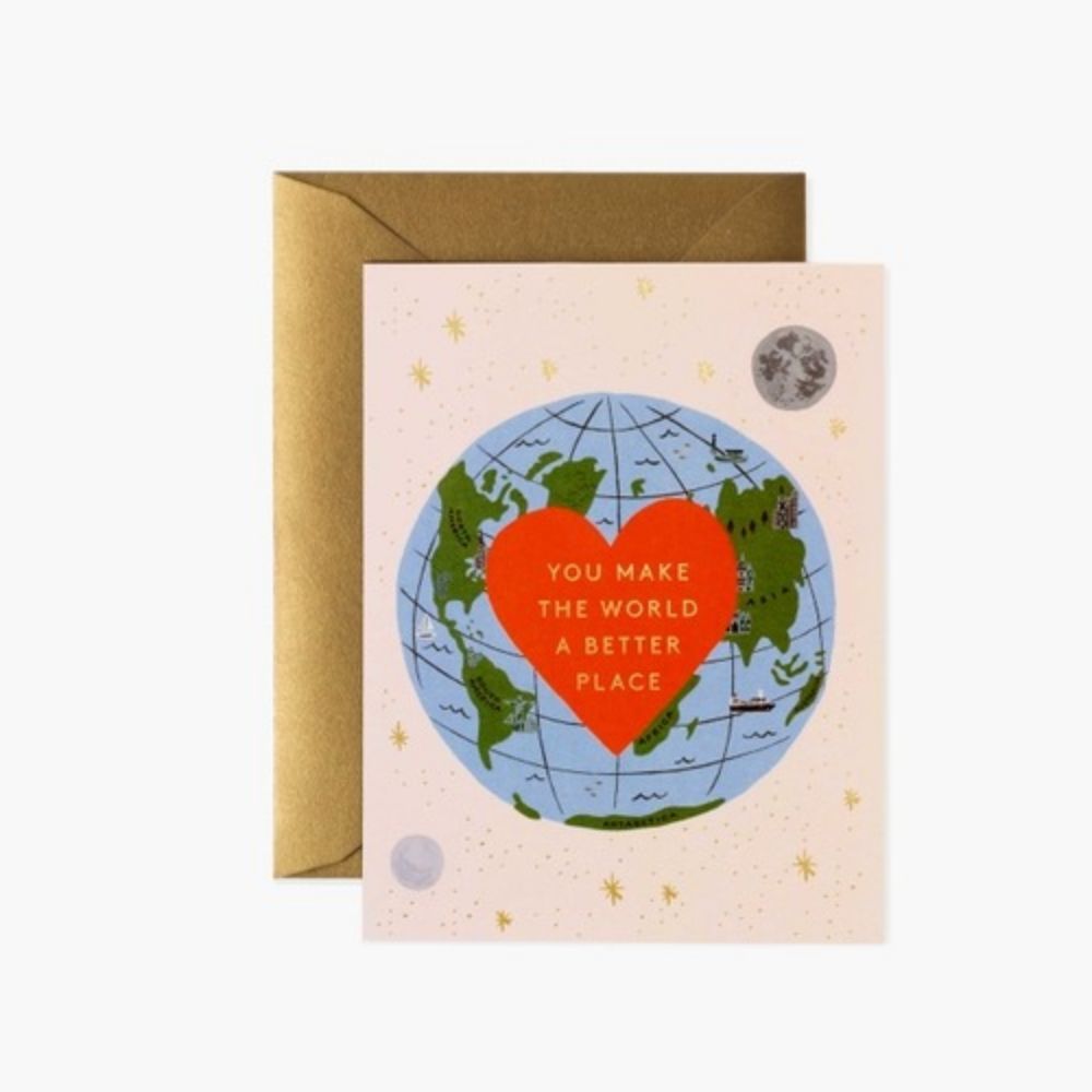 You Make the World Better Card