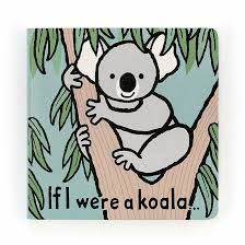 If I Were A Koala Board Book
